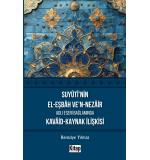 Suyuti'nin El Eşbah Ven Nezair Adlı Eseri Bağlamında Kavaid Kaynak İlişkisi 	Remziye Yılmaz