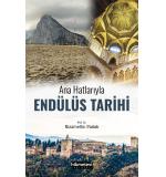 Ana Hatlarıyla Endülüs Tarihi  Nizamettin Parlak