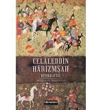 Celaleddin Harizmşah Biyografisi  Muhammed B. Ahmed Nesevi