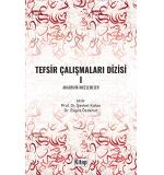 TEFSİR ÇALIŞMALARI DİZİSİ I AKADEMİK İNCELEMELER  Büşra Özdemir Şevket KOTAN