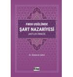 Fıkıh Usulünde Şart Nazariyesi