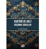 Kur'ani Ve Aklı Düşünme Süreçleri	Sadık Tekingür