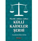 Mecellei Ahkamı Adliye Külli Kaideler Serhi Kuyucaklızade Atıf mehmed efendi