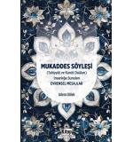 Mukaddes Söyleşi(Tahiyyat Ve Kunut Duaları) İnsanlığa Sunulan Evrensel Mesajlar	Adem Dölek