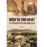 Niğde'de Dini Hayat Ve Tasavvufi Kültüre Dair İzler Ahmet Vural
