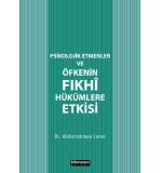 Psikolojik Etmenler Ve Öfkenin Fıkhi Hükümlere Etkisi Abdurrahman Caner