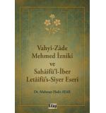 Vahyizade Mehmed İzniki Ve Sahaifül İber Letaifüs Siyer Eseri	Mehmet Halit Ayar