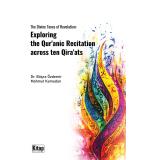 The Divine Tones of Revelation Exploring the Qur'anic Recitation across ten Qiraats  Büşra Özdemir Mahmut Kamadan