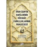 İMAM ASIMIN RAVİLERİNİN VÜCUHAT FARKLILIKLARININ MUKAYESESİ Büşra Özdemir
