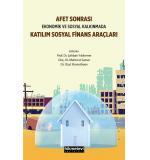 Afet Sonrası Ekonomik Ve Sosyal Kalkınmada Katılım Sosyal Finans Araçları	Şahban Yıldırımer ,Mahmut Samar, Ozat Shamshiyev