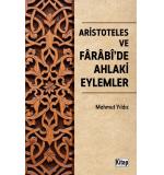 Aristotoles Ve Farabide Ahlaki Eylemler Mahmut Yıldız