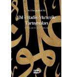 Ehl-i Hadis Mutezile Tartışmaları İddialar Ve Kavramlar	Ubeydullah Efe