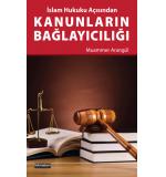 İslam Hukuku Açısından Kanunların Bağlayıcılığı Muammer Arangül