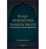 İslam Hukukunda Hakkın Iskatı Teorik Çerçeve Ve Pratik Uygulamalar Ramazan Araz