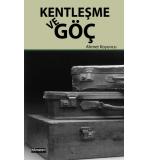 Kentleşme ve Göç