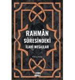 Rahman Suresindeki İlahi Mesajlar Yakup Kılıç
