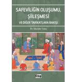 Savefiliğin Oluşumu Şiileşmesi Ve Diğer Tarikatlere Bakışı İskender Tanış