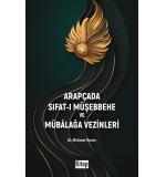 Arapçada Sıfatı Müşebbehe ve Mübağala Vezinleri	Mehmet Yenice