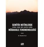 Semitik Metinlerde (Tevrat, Zebur, İncil, Kur'anı- Kerim)Müdahale Fenomenolojisi	Mustafa Tural