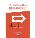 Şii İmami Kaynaklarda Ebu Hureyre          Ahmet Tahir Dayhan