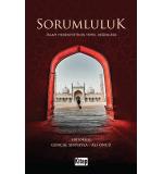 Sorumluluk İslam Medeniyetinin Temel Değerleri Gencal Şenyayla Ali Öncü
