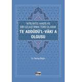 İHTİLAFUL HADİS VE BİR UZLAŞTIRMA TÜRÜ OLARAK TEADDUDUL VAKIA OLGUSU RECEP BİLGİN