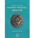 Akşehir Müzesindeki Anadolu Selçuklu Sikkeleri	Reyhan Gül Acar