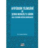 Afifüddin Tilimsani Ve Şerhu Menazili's -Sairin Adlı Eserinin Değerlendirilmesi - Samet Kelleci