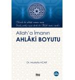 Allah'a İmanın Ahlaki Boyutu	Mustafa Acar