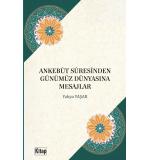 Ankebut  Suresinden Günümüz Dünyasına Mesajlar Yahya Yaşar
