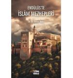 Endülüste İslam Mezhepleri Ali Osman Balcı Elektronik Kitap 9786255650221