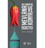Hollanda’da Mevlana Ve Konya Öğretisi	Veyis Güngör