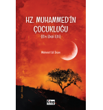 Hz. Muhammed'in  Çocukluğu (O'n Eksi Elli) Mehmet Ali İnan
