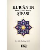 Kur'an'ın Vasıfları Bağlamında Şifası Halil İbrahim AYDIN 9786258697759