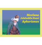Mevlana Jelaluddin Rumi Aphorismes / (Fransızca Mevlanadan Sözler)		Rumi Yayınları