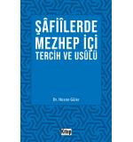 Şâfiilerde Mezhep İçi Tercih Ve Usulü Hasan Güler