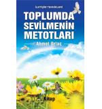 Toplumda Sevilmenin Metodları	Ahmet Oruç