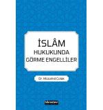 islam Hukukunda Görme Engelliler Mücahid Çolak