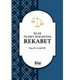 İslam Ticaret Hukukunda Rekabet  Cemil LİV