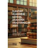 İlahiyat Alanında Güncel Akademik Araştırmalar - 2025   9786255729903