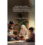 Ailede Milli Ahlaki Kültürel Ve Dini Manevi Değerlerin Yaşanması Ve Kuşaklararası Aktarımı Arslan Karaoğlan