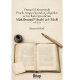 Osmanlı Döneminde Pratik Arapça Konulu Çalışmalar ve İsa Ruhi Şirvaninin Mükalemetül Arabi vet Türki Adlı Eseri Sümeyra Bolat
