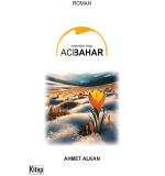 Mevsim Hep Acıbahar	Ahmet Alkan