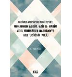AHKAMUL KURAN’DAN FIKHI TEFSİR MUHAMMED ABDÜL AZİZ EL HAKİM (v. 1350/1931) VE EL-FÜTUHATÜR RABBANİYYE ADLI TEFSİRİNİN TAHLİLİ Akile Tekin