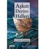Aşkın Deruni Halleri Abdül Yahya Korkmaz