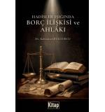 Hadisler Işığında Borç İlişkisi Ve Ahlakı 	Kahraman Bulgurcu 
