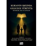 Kur'an'ın Işığında Geleceğe Yürüyüş Değerler, Aile Ve Gençlik	Arslan Karaoğlan