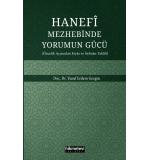Hanefi Mezhebinde Yorumun Gücü  Öncelik Açısından Kıyas Ve istihsan Tahlili Yusuf Erdem Gezgin
