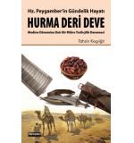 Hurma Deri Deve Hz. Peygamber'in Gündelik Hayatı 