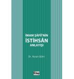 İmam Şafii'nin İstihsan Anlayışı Hasan Güler